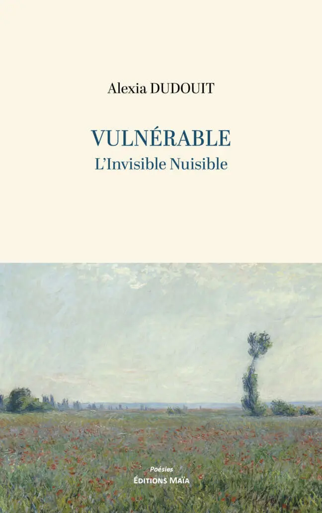 Alexia Dudouit - Vulnérable - L’Invisible Nuisible