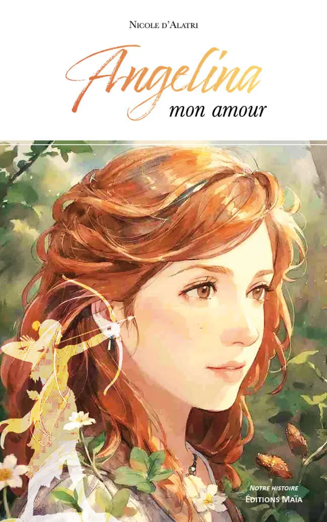 Nicole d’Alatri, Angelina mon amour