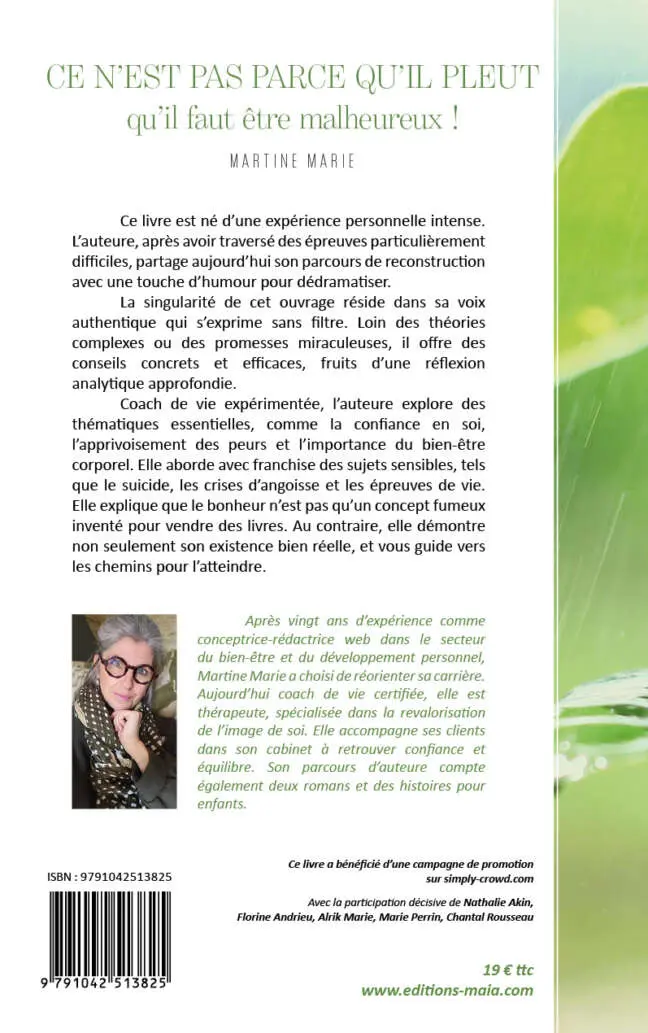 Martine Marie, Ce n’est pas parce qu’il pleut qu’il faut être malheureux !
