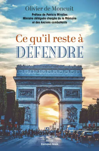 Olivier de Moncuit, Ce qu'il reste à défendre