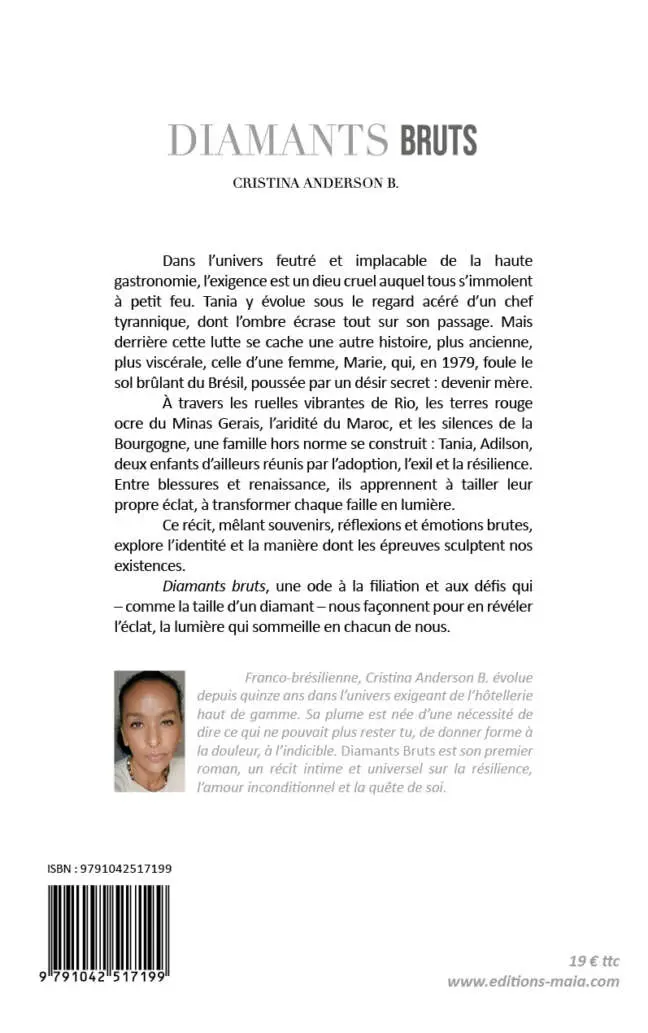 Cristina Anderson B., Diamants bruts