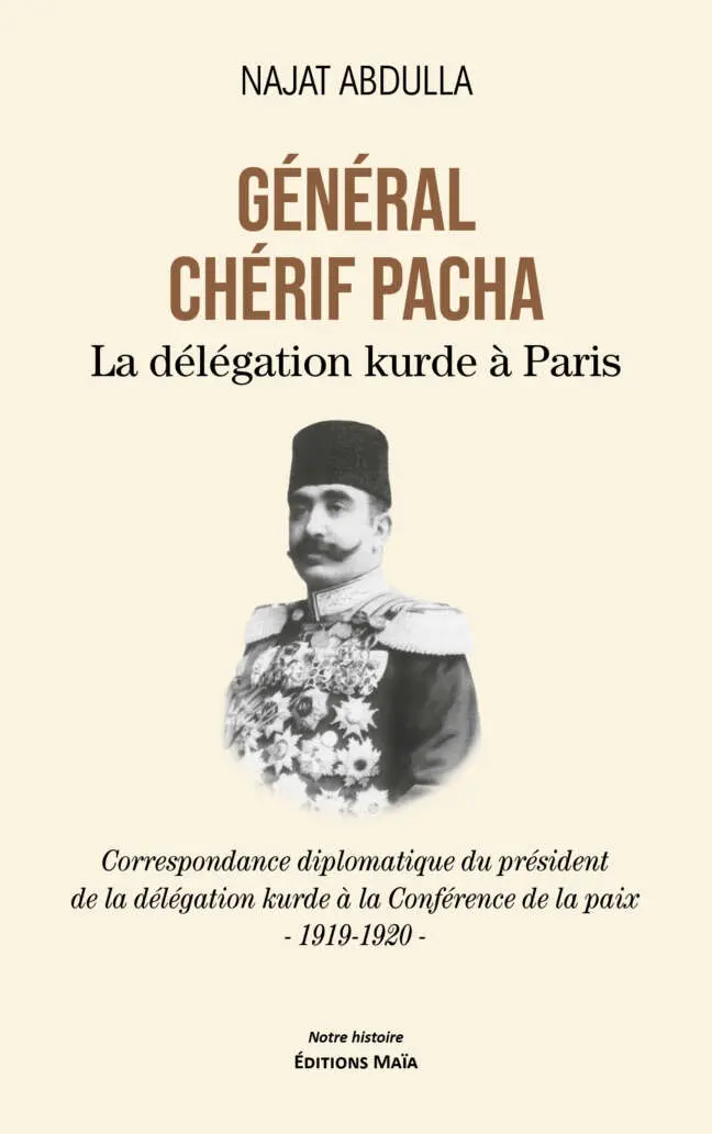 Najat Abdulla, Général Chérif Pacha, La Délégation kurde à Paris
