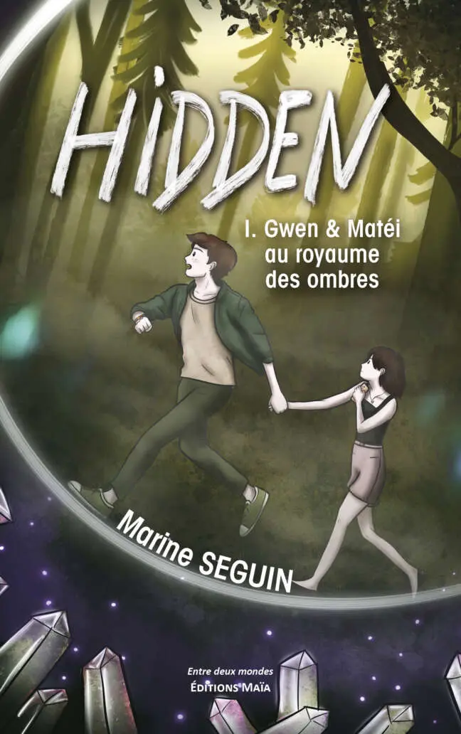 Marine Seguin, Hidden, I. Gwen & Matéi au royaume des ombres