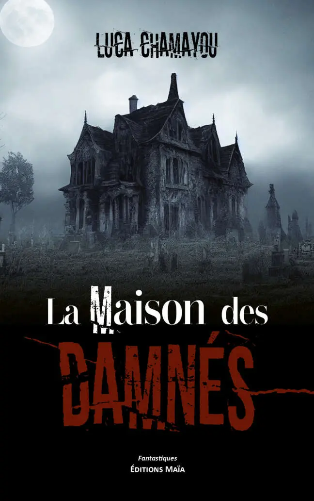 Luca Chamayou - La maison des damnés