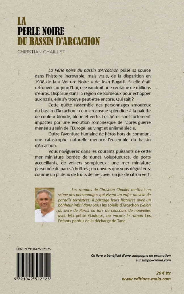 Christian Chaillet, La perle noire du bassin d’Arcachon
