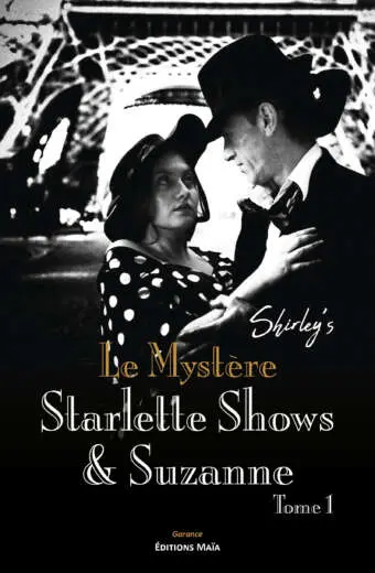 Shirley’s, Le Mystère Starlette Show & Suzanne, Tome 1