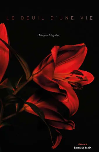 Morgane Magalhaes, Le Deuil d’une vie