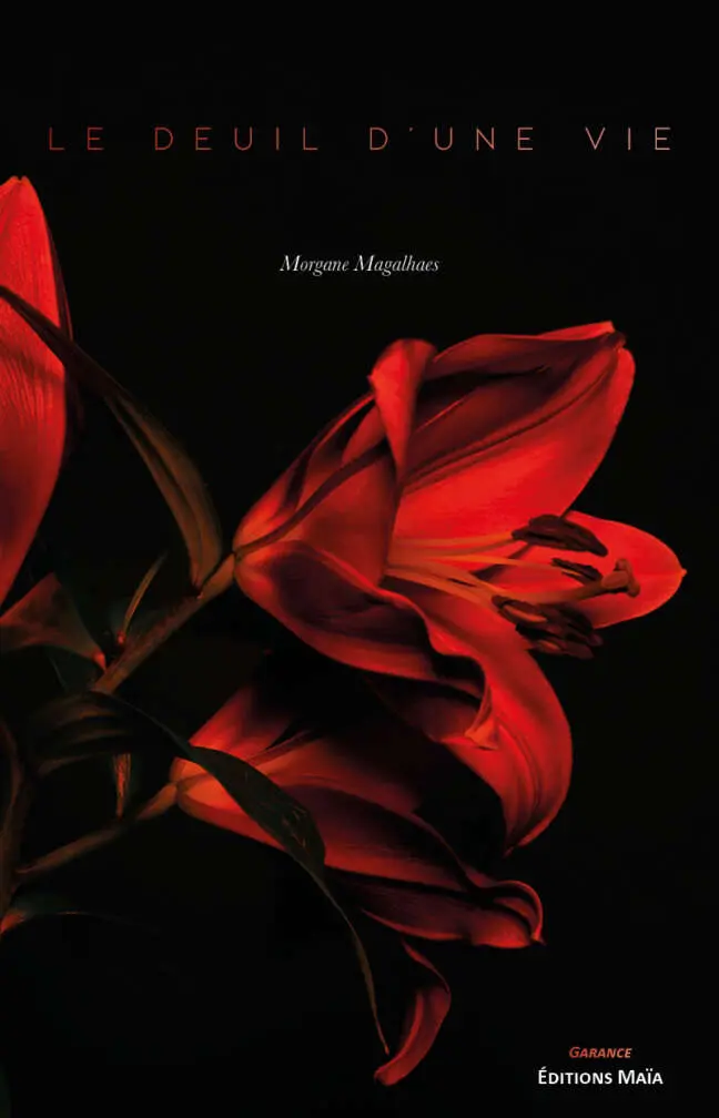 Morgane Magalhaes, Le Deuil d’une vie