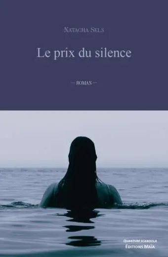 Natacha Sels, Le prix du silence