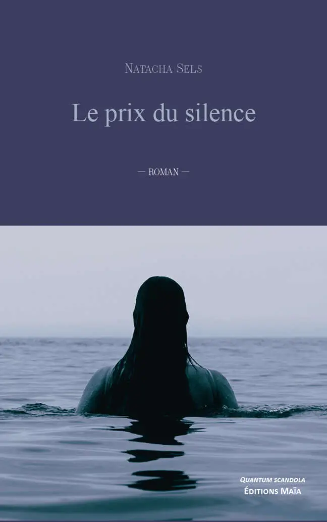 Natacha Sels, Le prix du silence