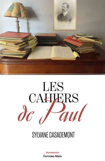 Sylvane Casademont, Les cahiers de Paul