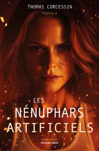 Thomas Corcessin, Les Nénuphars artificiels, Tome II