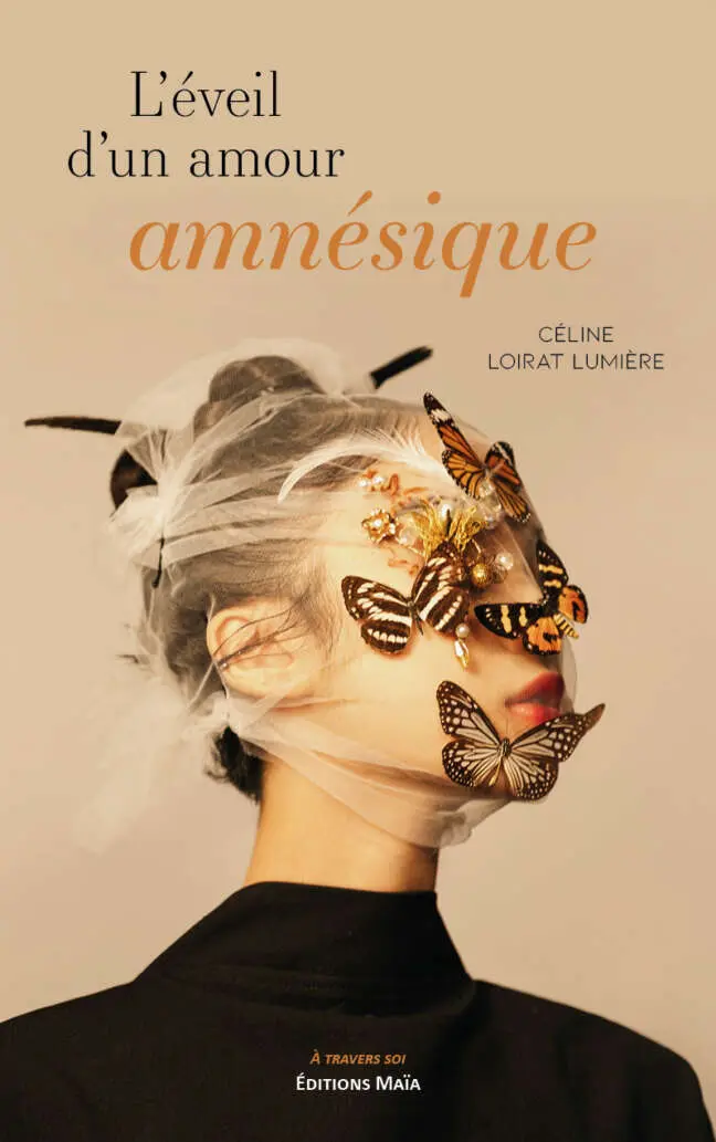 Céline Loirat Lumière, L’éveil d’un amour amnésique