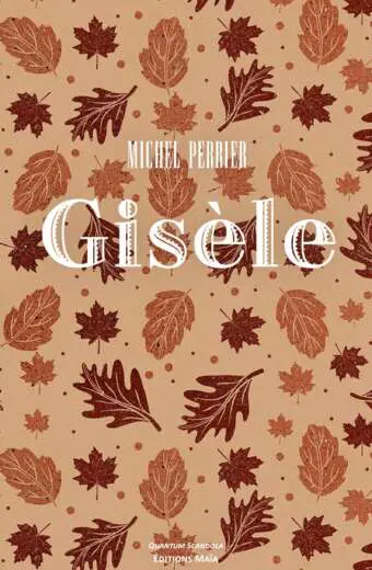 Michel Perrier, Gisèle