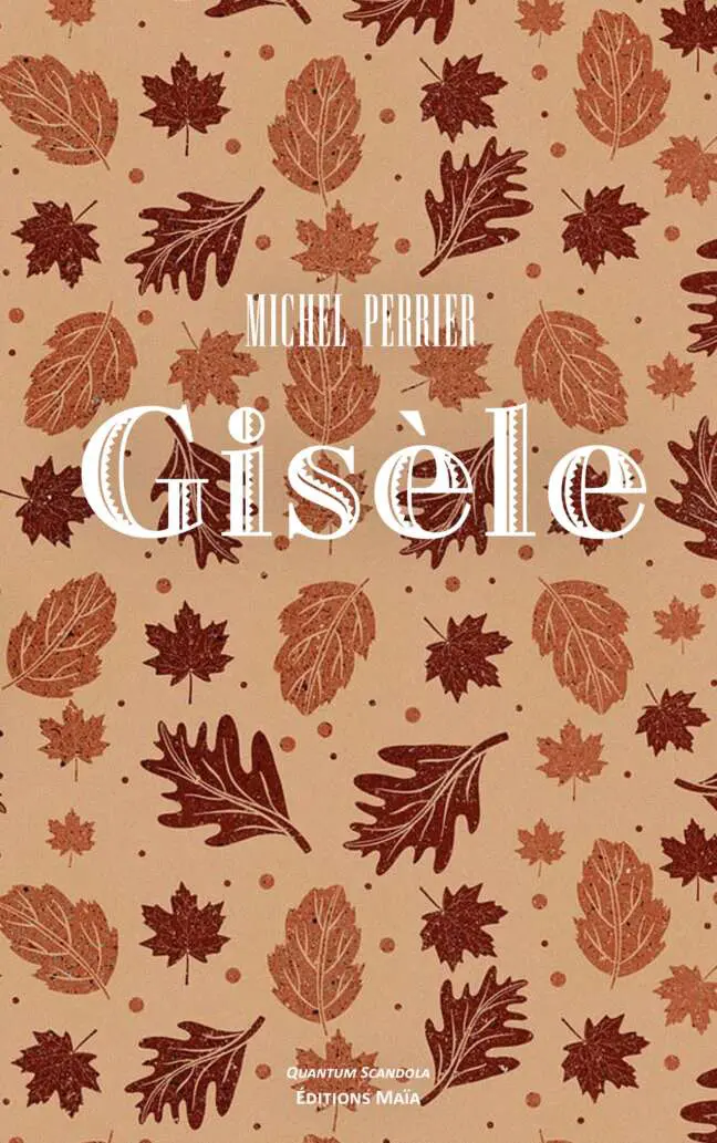 Michel Perrier, Gisèle