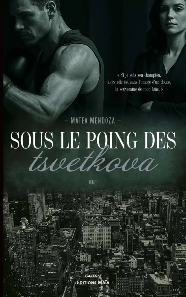 Matea Mendoza, Sous le poing des Tsvetkova, Tome I