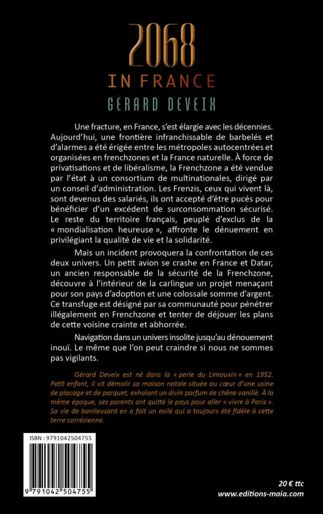 Gérard Deveix, 2068 in France