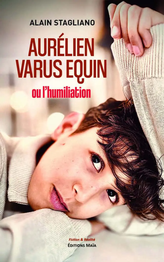 Alain Stagliano, Aurélien Varus Equin ou l’humiliation