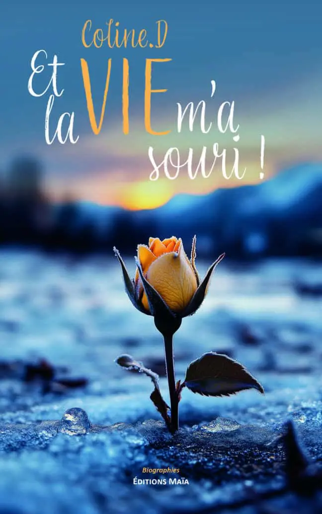 Coline.D, Et la vie m’a souri !