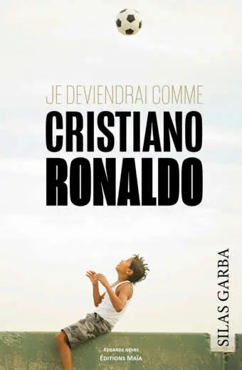 Silas Garba, Je deviendrai comme Cristiano Ronaldo