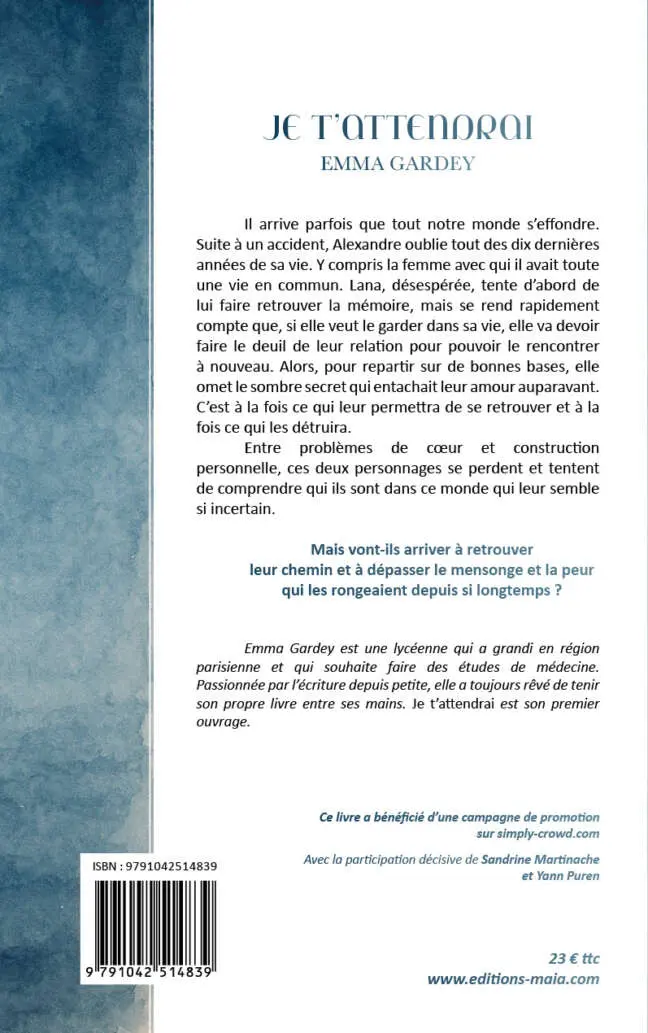 Emma Gardey, Je t’attendrai