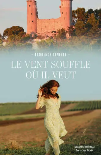 Laurence Genevet, Le vent souffle où il veut