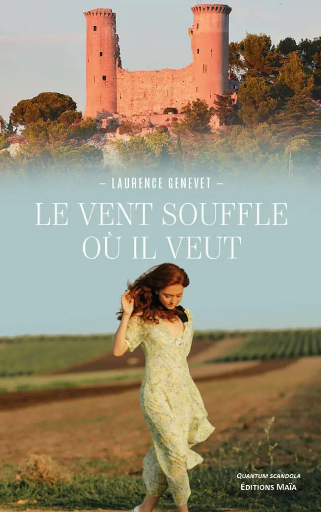 Laurence Genevet, Le vent souffle où il veut