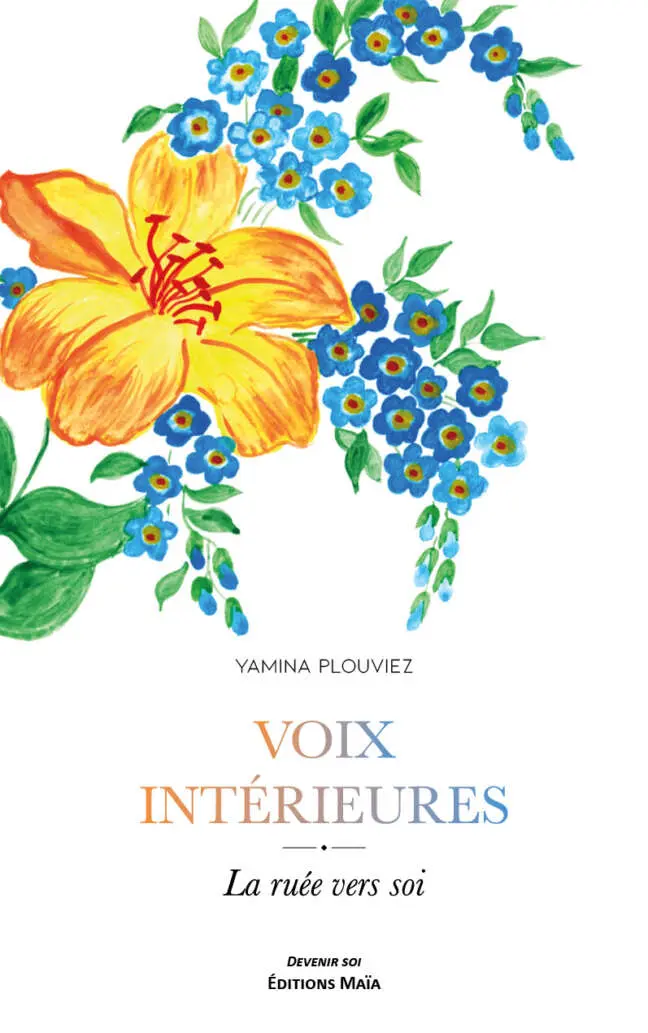 Yamina Plouviez, Voix intérieures, La ruée vers soi