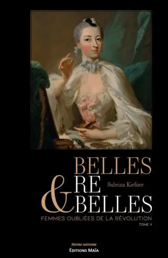 Sabrina Kiefner, Belles & Rebelles, Femmes oubliées de la Révolution, Tome II