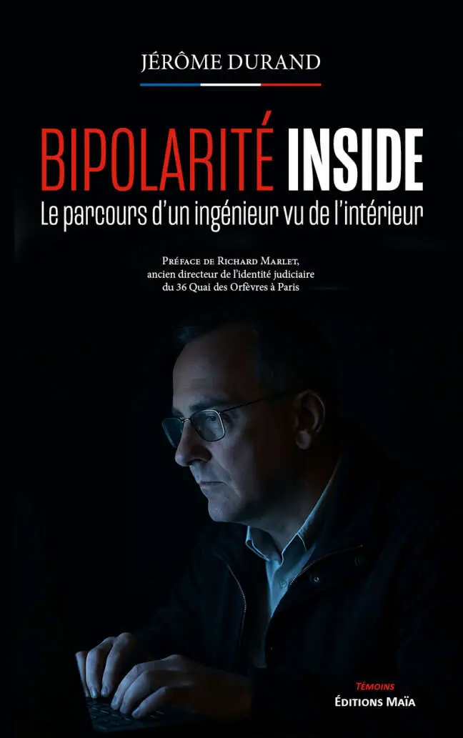 Jérôme Durand, Bipolarité Inside, Le parcours d’un ingénieur vu de l’intérieur