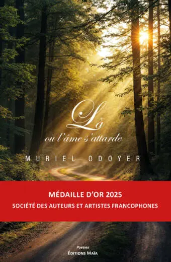 Là où l’âme s’attarde