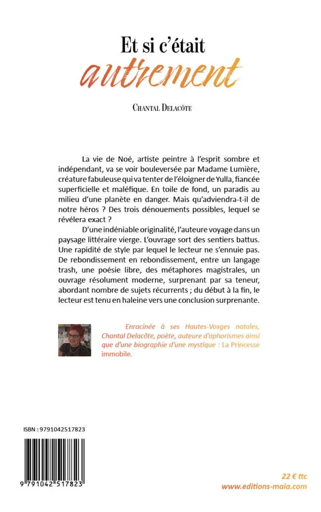 Chantal Delacôte, Et si c’était autrement