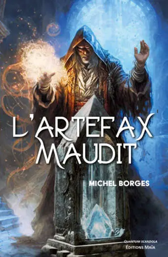 Michel Borges, L’artefax maudit