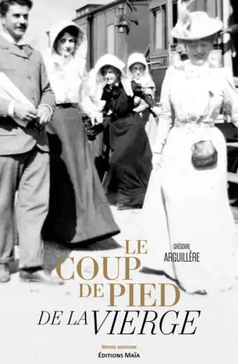 Grégoire Arguillère, Le coup de pied de la Vierge