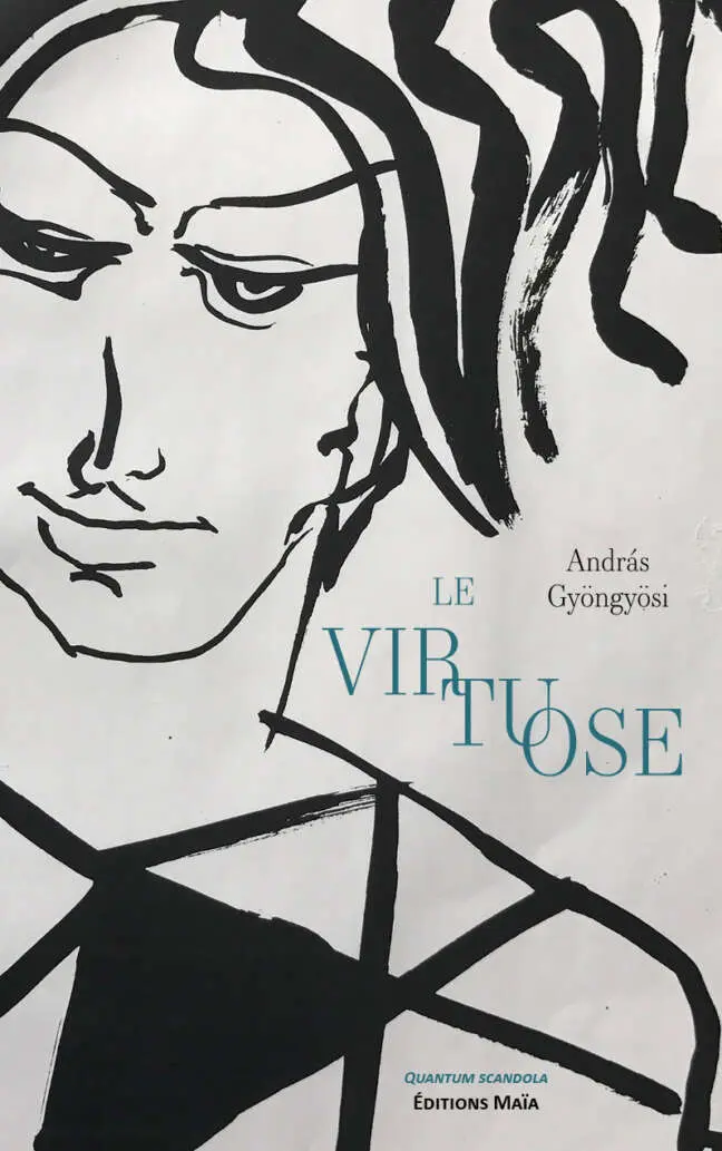 András Gyöngyösi, Le virtuose