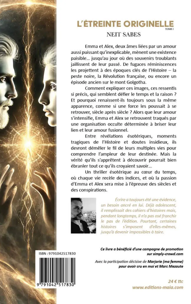 Neit Sabes, L’étreinte originelle, Tome I