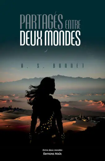 A. S. Bonnet, Partagés entre deux mondes