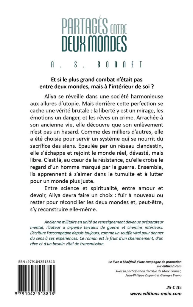 A. S. Bonnet, Partagés entre deux mondes