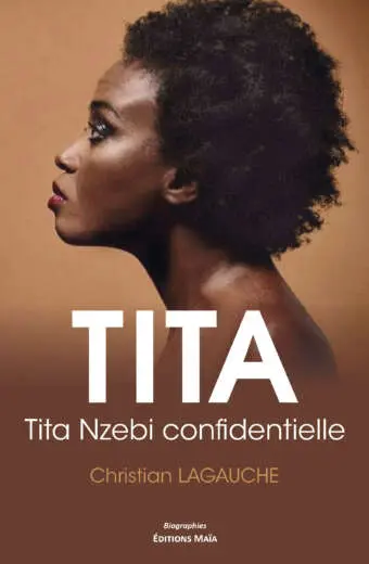 Christian Lagauche, Tita, Tita Nzebi confidentielle
