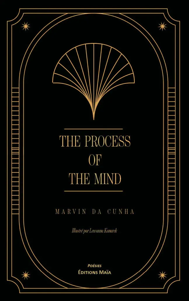 Marvin Da Cunha, The Process of the Mind, Illustré par Lewanna Kanarek