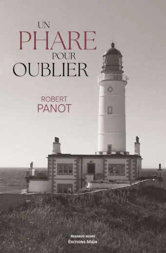 Robert Panot, Un phare pour oublier