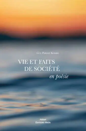 Guy Parfait Kombo, Vie et faits de société en poésie
