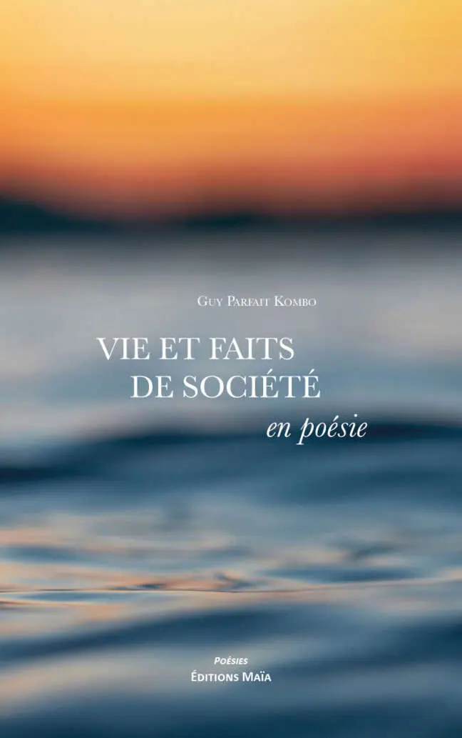 Guy Parfait Kombo, Vie et faits de société en poésie