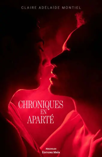 Claire Adélaïde Montiel, Chroniques en aparté