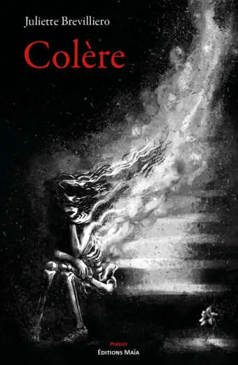 Juliette Brevilliero, Colère