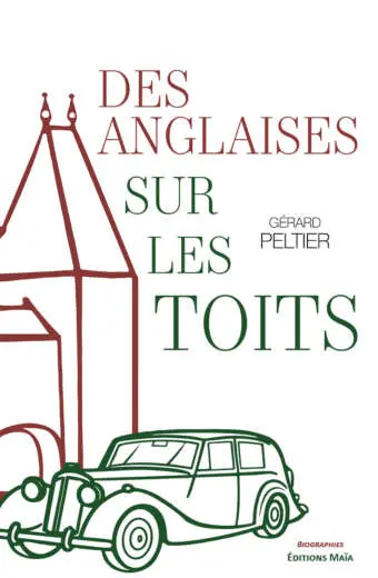 Gérard Peltier, Des Anglaises sur les toits