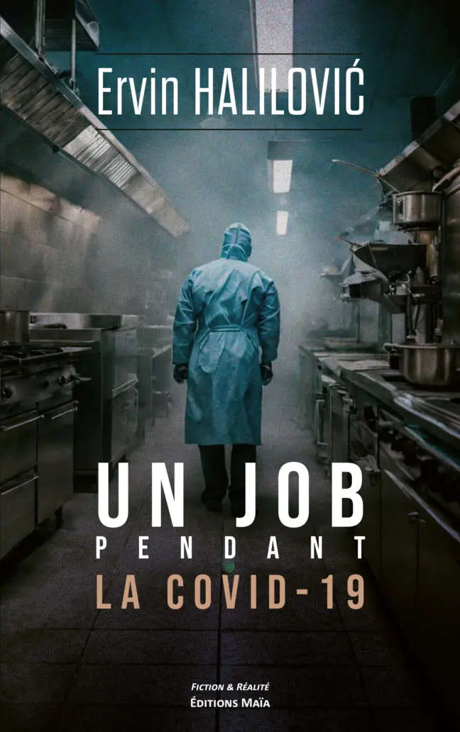 Ervin Halilović - Un job pendant la COVID-19