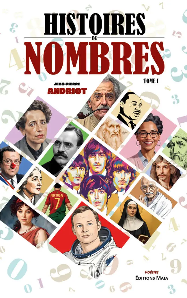 Jean-Pierre Andriot, Histoires de nombres, Tome I