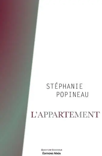 Stéphanie Popineau, L'appartement