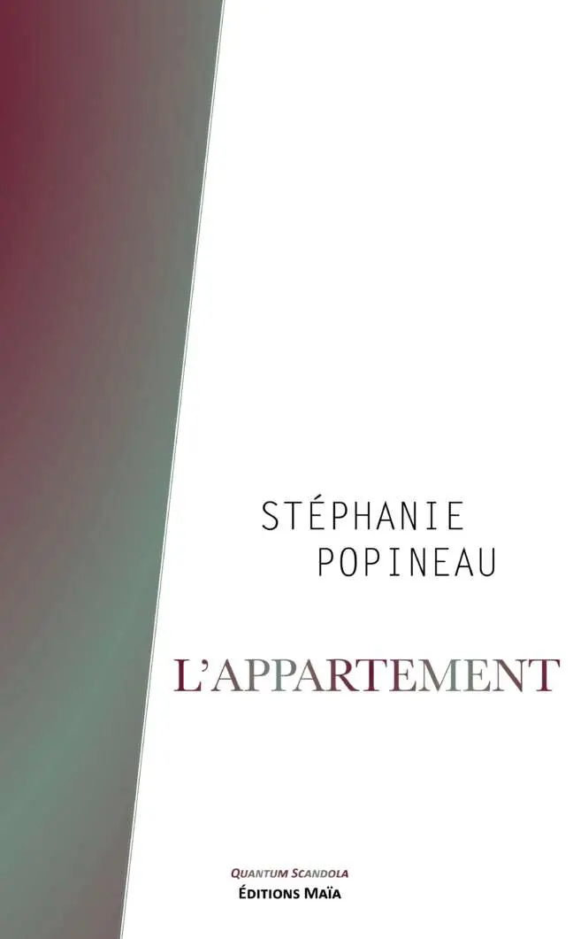 Stéphanie Popineau, L'appartement